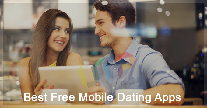 Most Trending Mobile Free Dating & Flirting Apps For Android & IOS - 2022